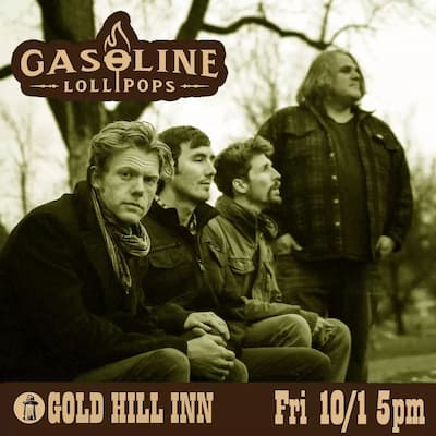 Gasoline Lollipops at the Gold Hill Inn
