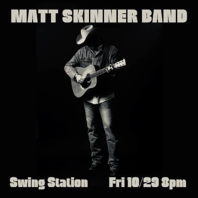 Matt Skinner Band at the Swing Station
